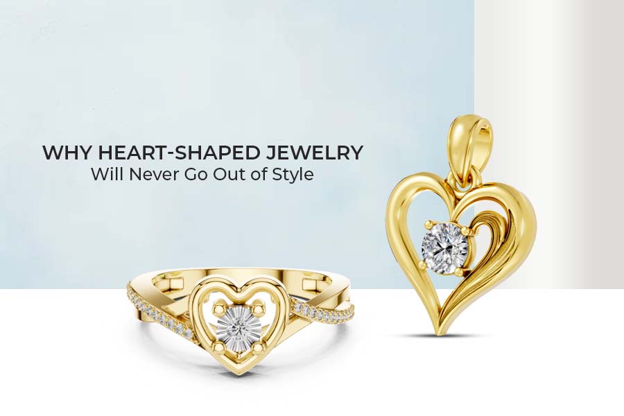 Why Heart-Shaped Jewelry Will Never Go Out of Style
